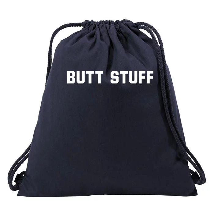 Butt Stuff Drawstring Bag