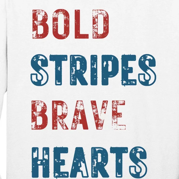 Bold Stripes Brave Hearts 4th Of July Tall Long Sleeve T-Shirt