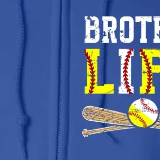 Baseball Softball Brother Life Softball Baseball Brother Gift Full Zip Hoodie