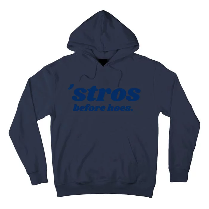 Baseball Stros Before Hoes Houston Tall Hoodie