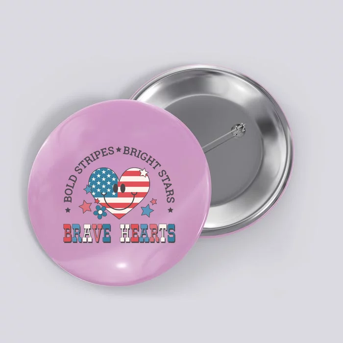 Bold Stripes Bright Stars Brave Hearts Button