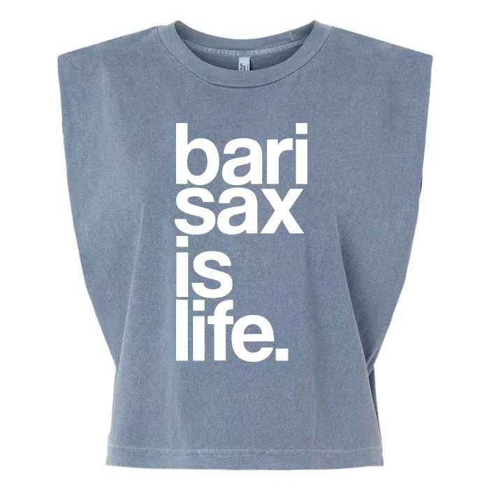 Baritone Saxophone Bari Sax Marching Band Music Is Life Tee Garment-Dyed Women's Muscle Tee