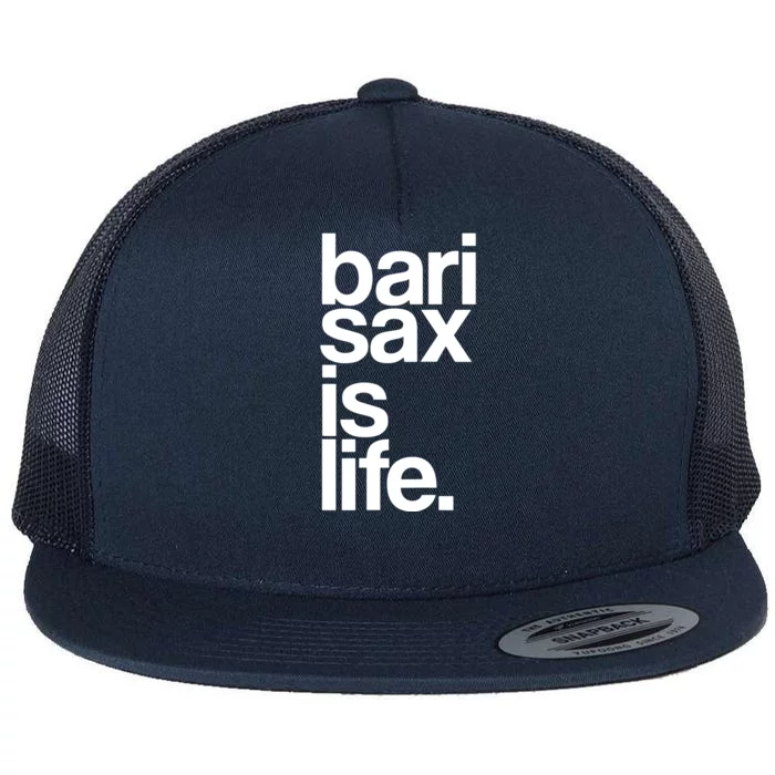 Baritone Saxophone Bari Sax Marching Band Music Is Life Tee Flat Bill Trucker Hat