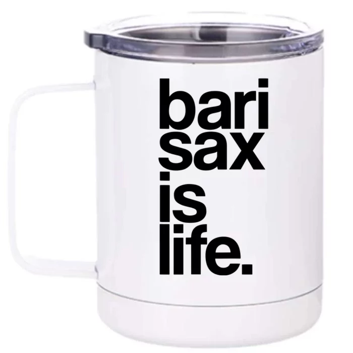 Baritone Saxophone Bari Sax Marching Band Music Is Life Tee Front & Back 12oz Stainless Steel Tumbler Cup