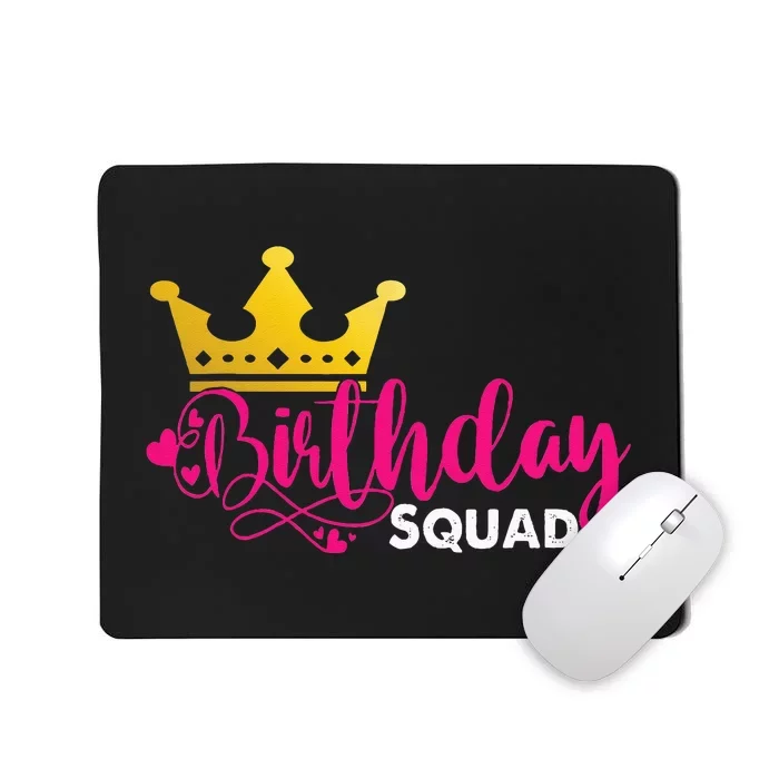 Birthday Squad Birthday Party Funny Gift Mousepad