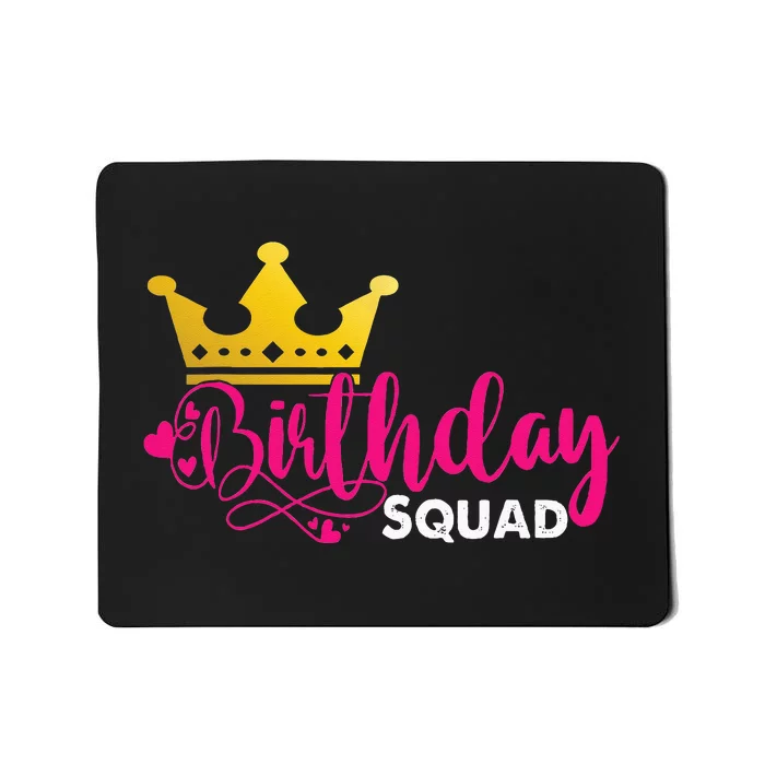 Birthday Squad Birthday Party Funny Gift Mousepad