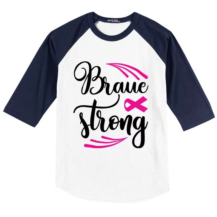 Braue Strong Breast Cancer Baseball Sleeve Shirt