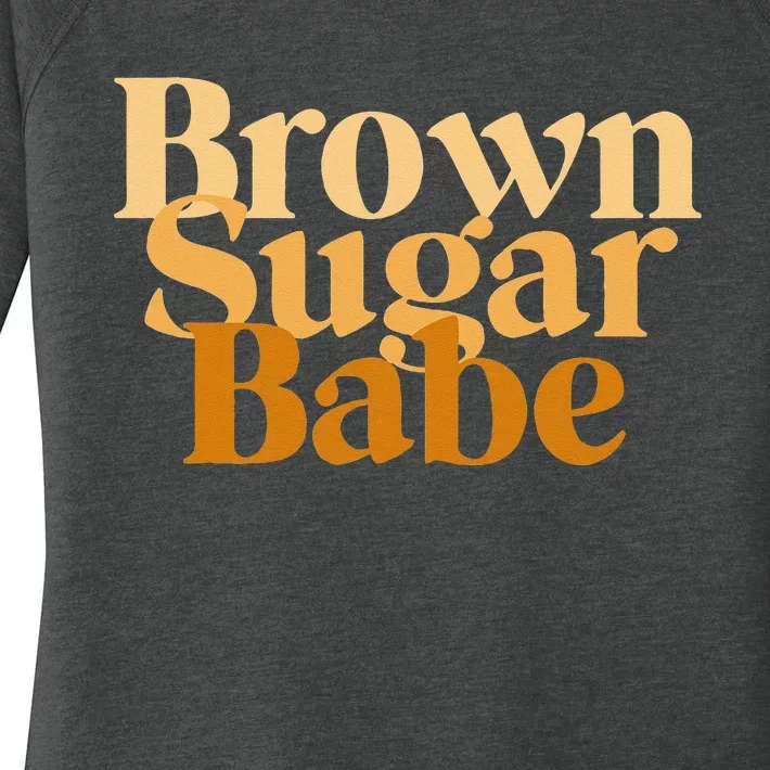 Brown Sugar Babe Proud Black Women African Pride Women's Perfect Tri Tunic Long Sleeve Shirt