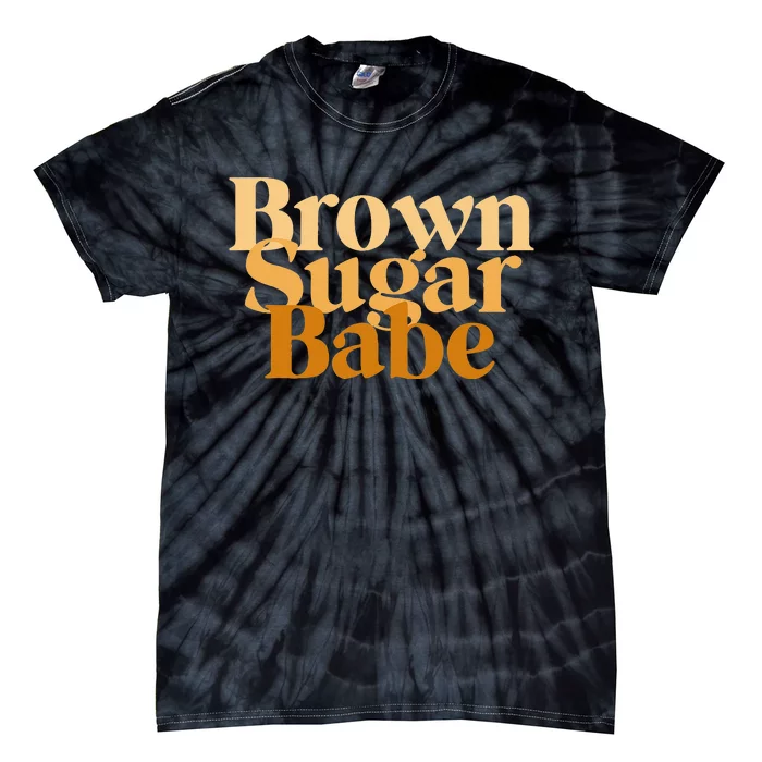 Brown Sugar Babe Proud Black Women African Pride Tie-Dye T-Shirt