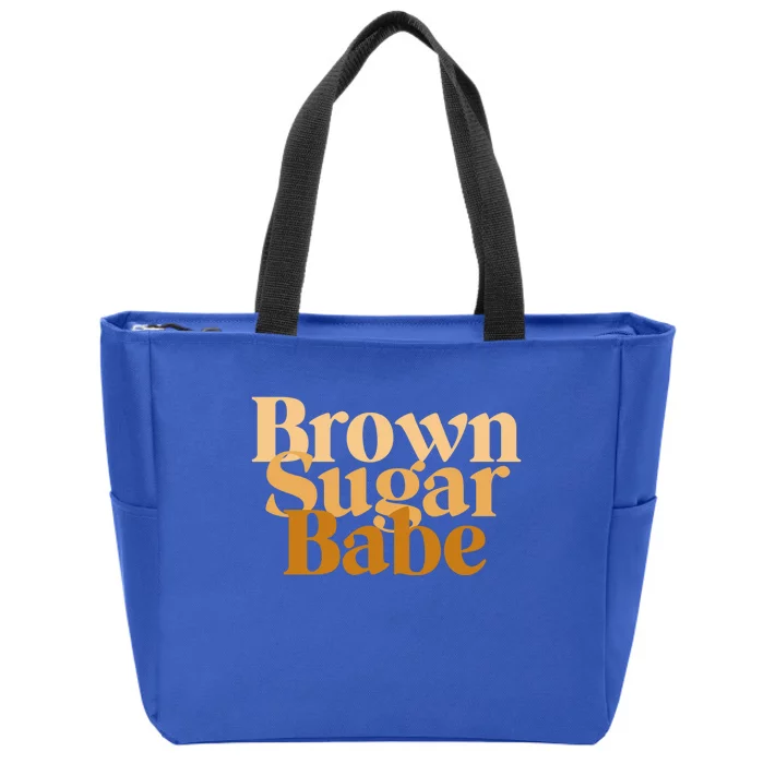 Brown Sugar Babe Proud Black Meaningful Gift African Pride Gift Zip Tote Bag