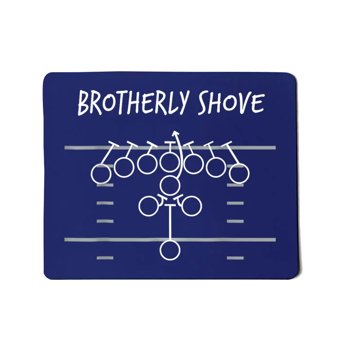 Brotherly Shove Mousepad