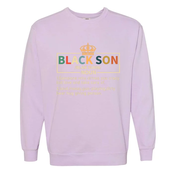 Black Son Blak Suhn noun For Black History Month Gift Garment-Dyed Sweatshirt