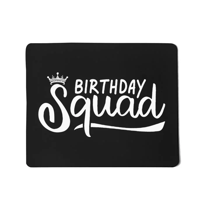 Birthday Squad Mousepad