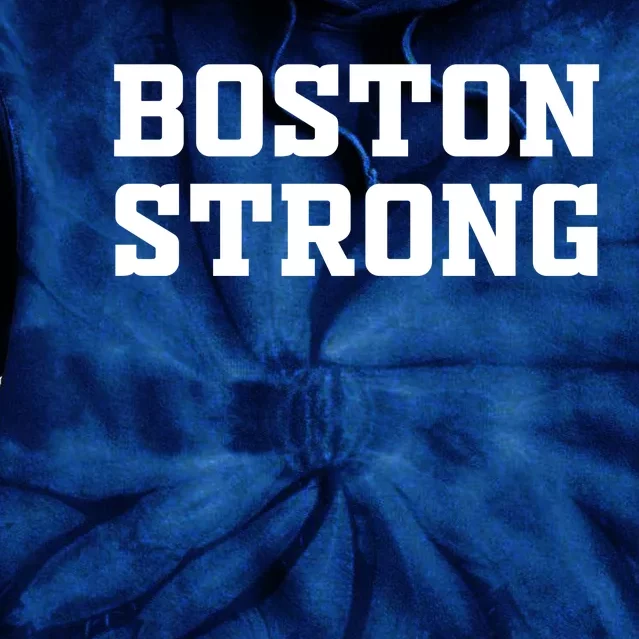 BOSTON STRONG Tie Dye Hoodie