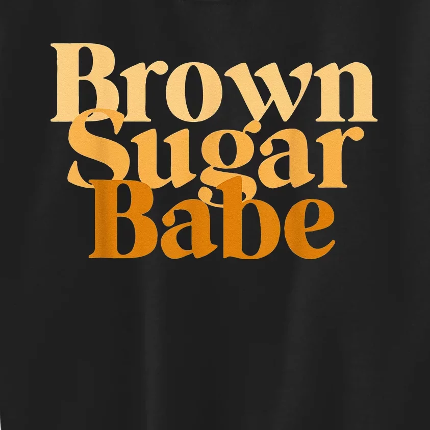 Brown Sugar Babe Proud Black  African Pride Kids Sweatshirt