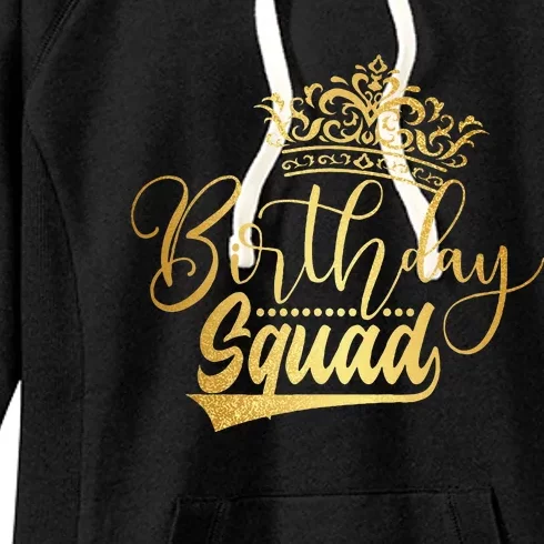 Birthday Squad Birthday Party Funny Gift Women's Fleece Hoodie