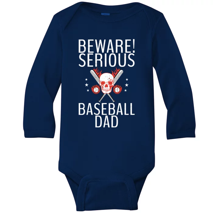 Beware Serious Baseball Dad Father Daddy Dad Gift Baby Long Sleeve Bodysuit