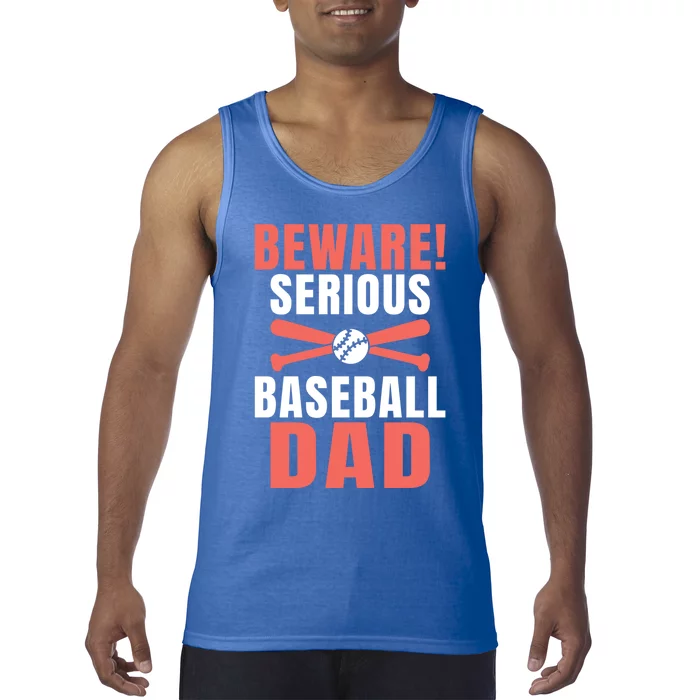 Beware Serious Baseball Dad Gift Tank Top