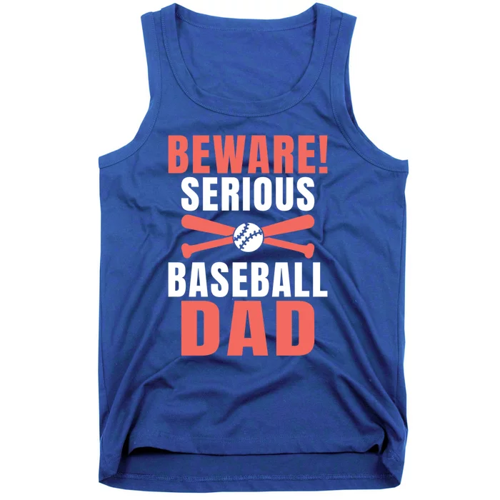 Beware Serious Baseball Dad Gift Tank Top