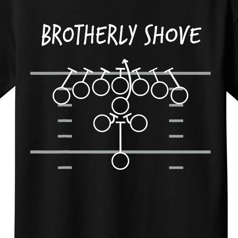 Brotherly Shove Kids T-Shirt