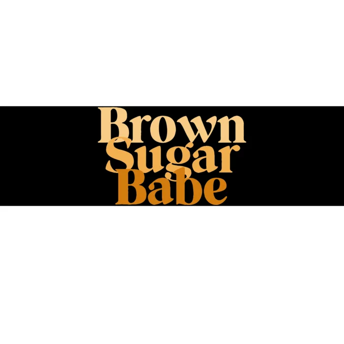 Brown Sugar Babe Proud Black Wo African Pride Bumper Sticker