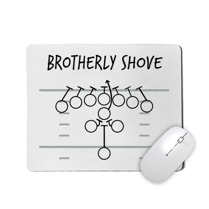 Brotherly Shove Mousepad