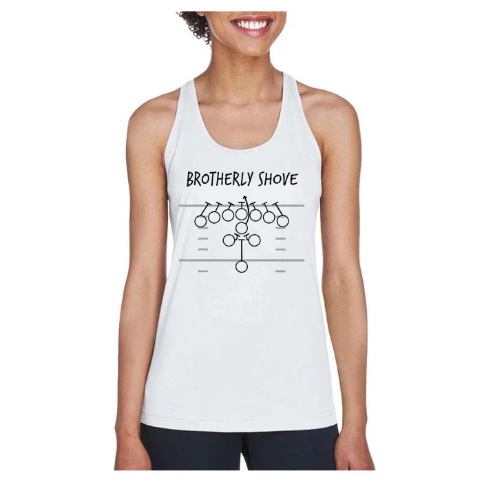 Brotherly Shove Women's Racerback Tank