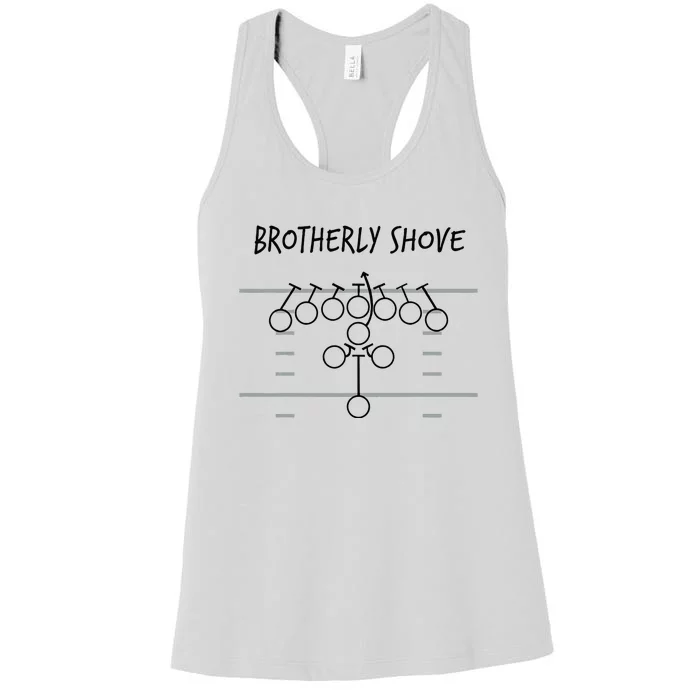 Brotherly Shove Women's Racerback Tank