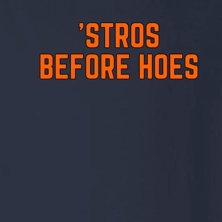 Baseball Stros Before Hoes Houston Toddler Long Sleeve Shirt