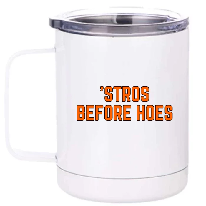 Baseball Stros Before Hoes Houston Front & Back 12oz Stainless Steel Tumbler Cup