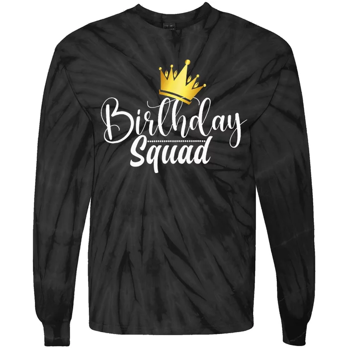 Birthday Squad Birthday Party Funny Gift wife Tie-Dye Long Sleeve Shirt