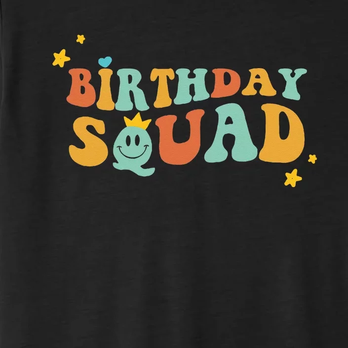 Birthday Squad Birthday Party Funny Gift wife ChromaSoft Performance T-Shirt