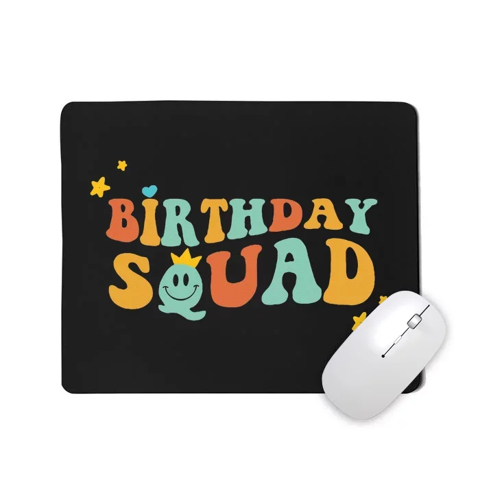 Birthday Squad Birthday Party Funny Gift wife Mousepad