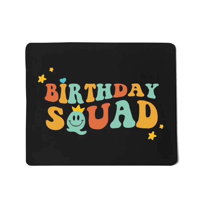 Birthday Squad Birthday Party Funny Gift wife Mousepad