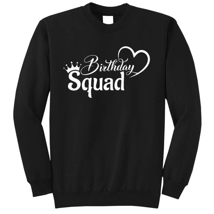 Birthday Squad Birthday Party Funny Gift  Queen Sweatshirt