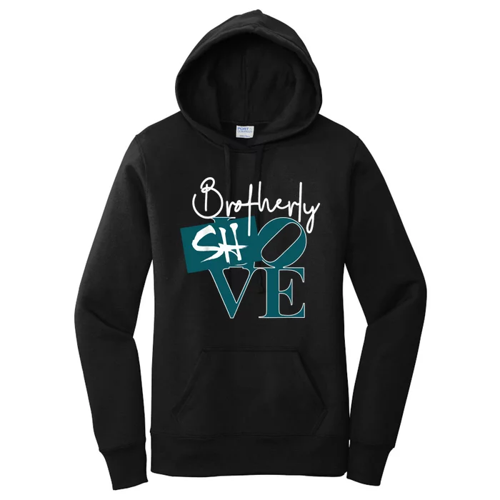 Brotherly Shove Women's Pullover Hoodie