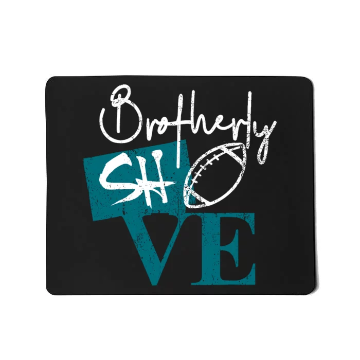 Brotherly Shove Mousepad