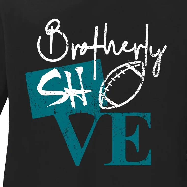 Brotherly Shove Ladies Long Sleeve Shirt