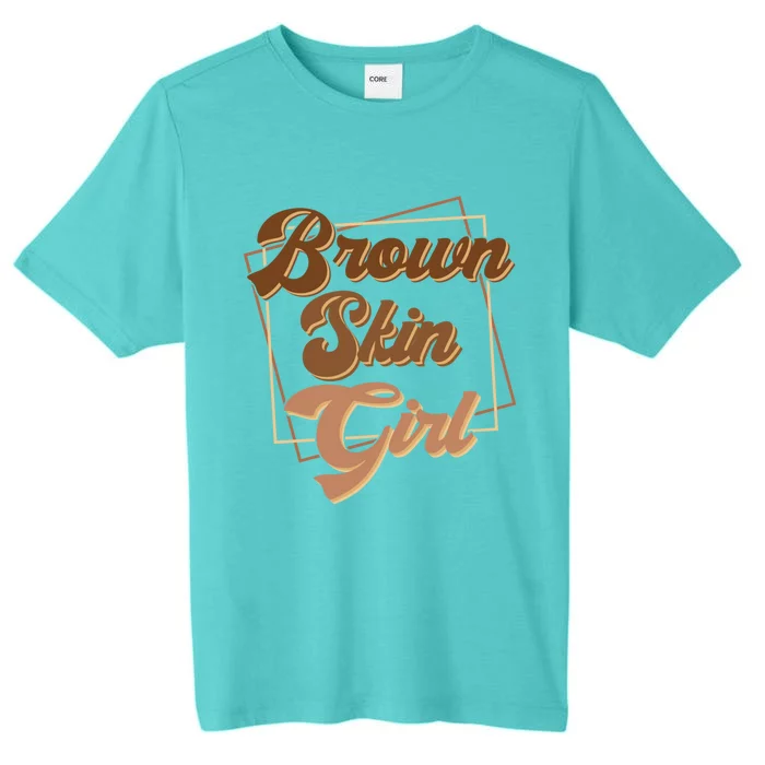 Brown Skin Black Blm Melanin Queen Magic Juneteenth Meaningful Gift ChromaSoft Performance T-Shirt