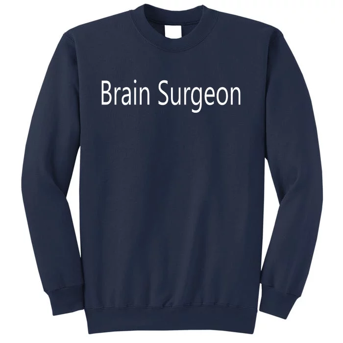 Brain Surgeon Sweatshirt