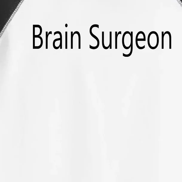 Brain Surgeon Toddler Fine Jersey T-Shirt