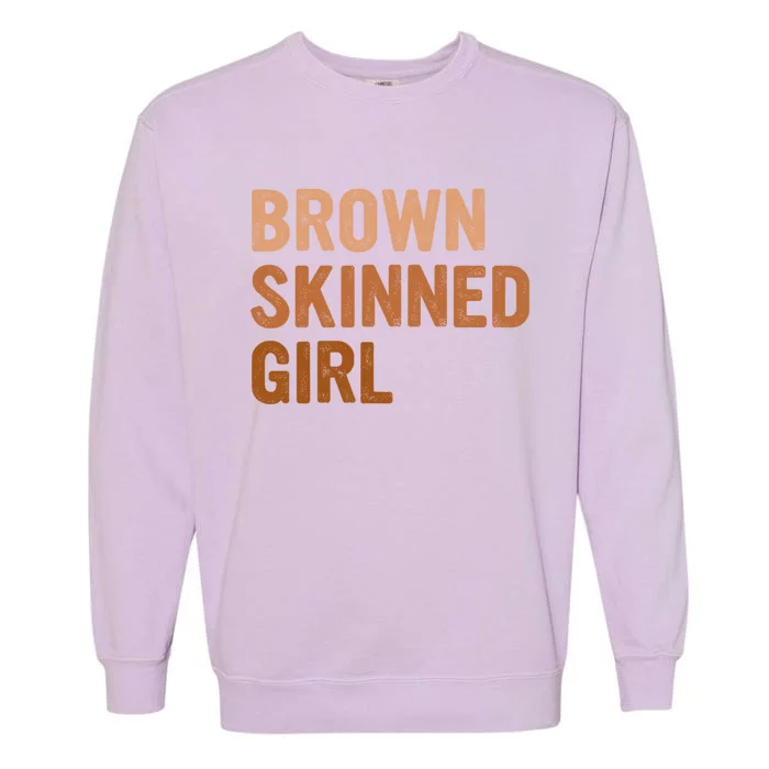 Brown Skinned Black Melanin Queen Magic Juneteenth Great Gift Garment-Dyed Sweatshirt