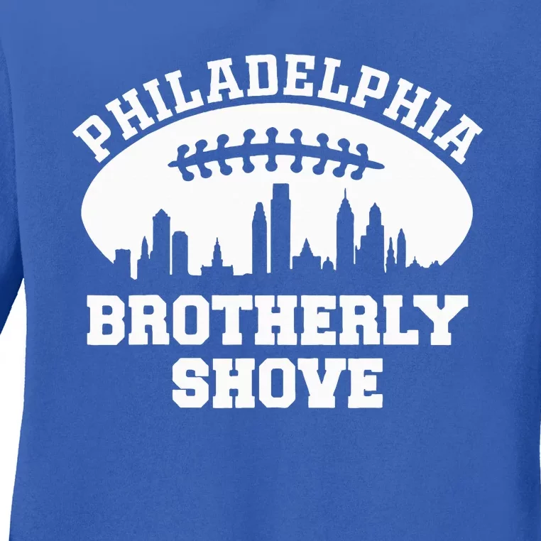 Brotherly Shove Ladies Long Sleeve Shirt