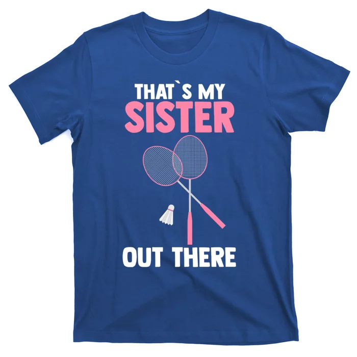 Brother Sister Badminton Gift T-Shirt