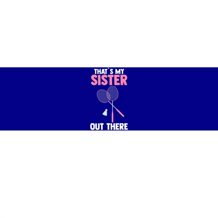 Brother Sister Badminton Gift Bumper Sticker