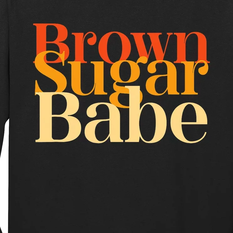 Brown Sugar Babe Proud Black History Women Pride Juneteenth Long Sleeve Shirt