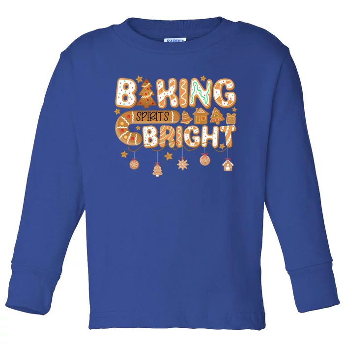 Baking Spirits Bright Gingerbread Christmas Cookies Xmas Funny Gift Toddler Long Sleeve Shirt