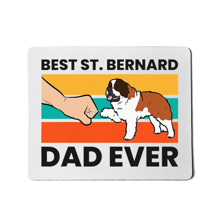 Best Saint Bernard Dad Ever Funny St. Bernard Mousepad