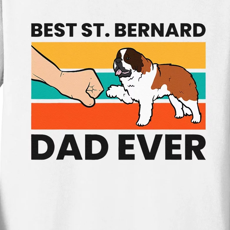 Best Saint Bernard Dad Ever Funny St. Bernard Kids Long Sleeve Shirt