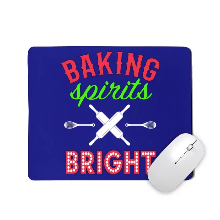 Baking Spirits Bright Funny Gift Funny Bakers Christmas Gift Mousepad